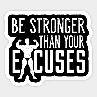 Be Stronger Than Your Excuses Weightlifting Body Sticker